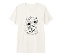 Inspirador: Las Flores Silvestres no Les Importa dónde Crecen Camiseta Premium