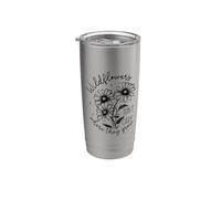 Inspirador: las flores silvestres no les importa dónde crecen Vaso térmico de acero inoxidable de doble pared