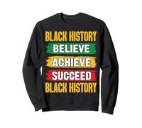 Inspirador Mes de la Historia Negra Creer Lograr el Éxito Sudadera