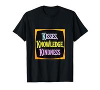 Inspirador que dice besos, conocimiento, bondad Camiseta