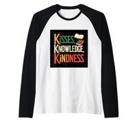 Inspirador que dice besos, conocimiento, bondad Camiseta Manga Raglan