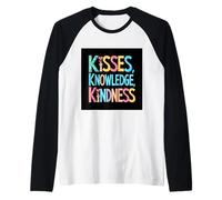 Inspirador que dice besos, conocimiento, bondad Camiseta Manga Raglan