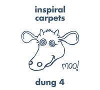 Inspiral Carpets - Dung 4 (Expanded Edition)