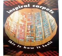 Inspiral Carpets - This is how it feels (Robbery Mix, 1990) [VINYL]