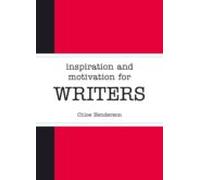 Inspiration And Motivation For Writers (ebook)