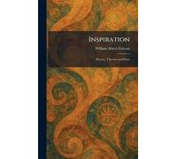 Inspiration: History, Theories and Facts