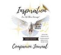 Inspiration-Life Above Average Companion Journal: Catch it, Ride It, Share It
