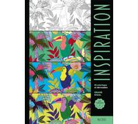 Inspiration Nature: 60 coloriages et 100 modèles