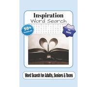 Inspiration Word Search: Word Search for Adults, Seniors & Teens: Word Search with Easy to Read Print about Inspiration, Motivation, Hope and More | 6x9 inches, 110 pages | 50+ Puzzles