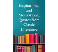 Inspirational and Motivational Quotes from Classic Literature