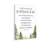 Inspirational Bible Verse Canvas Print Isaiah 43 18 19 Wall Art Do Not Dwell On the Past Scripture Print for Faith Home Decor(Unframed,12X18inch(30X45cm))