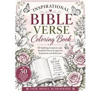 Inspirational Bible Verse Coloring Book: 30 Scripture-Based Coloring Pages for Relaxation, Reflection, and Creative Worship