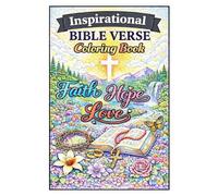 Inspirational Bible Verse Coloring Book: Faith Hope Love