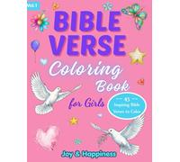 Inspirational Bible Verse Coloring Book for Girls - Joy and Happiness: 45 Uplifting Scriptures with Reflections and Creative Faith-Based Pages for ... & Inspiration Coloring Series for Girls)