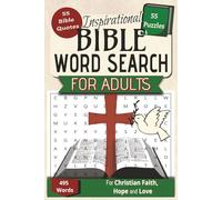 Inspirational Bible Word Search For Adults: “55 Uplifting Puzzles Featuring Powerful Bible Verses”
