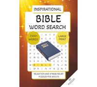 Inspirational Bible Word Search For Adults: 90 Large Print Puzzles with 21 Words Each | Old & New Testament Themes | Christian Puzzle Book for Relaxation, Faith Building & Stress Relief