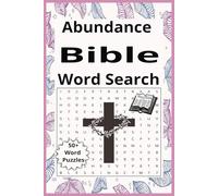Inspirational Bible Word Search for Adults: Word Searches with Easy-to-Read Print on Abundance, the Bible, and Devotion | 6x9 Inches (15.24x22.86 cm), ... for Vacations, Holidays, and Leisure Time