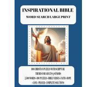 Inspirational Bible Word Search Large Print: 100 Christian Puzzles with Scripture Themes for Adults & Seniors: 2,500 Bible Words • 100 Large Print ... (Inspirational Bible Word Search Collection)