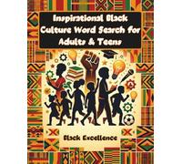 Inspirational Black Culture Word Search for Adults & Teens: Puzzles Celebrating Black History, Icons & Excellence with Influential Leaders, Athletes & Innovators | Black Empowerment