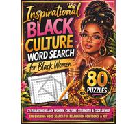 Inspirational Black Culture Word Search for Black Women: 80 Empowering Puzzles Celebrating Black Excellence, Confidence, Self-Love & Culture | ... & Relaxing Brain Games for Adults & Teens