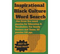 Inspirational Black Culture Word Search: Jim Crow Era Word Puzzle for Education & Vocabulary. For family seniors and teens 55 puzzles 110 pgs..