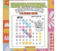 Inspirational Cozy Word Search Coloring Book: Uplifting Quotes, Positive Words, and Beautiful Coloring Designs for Motivation & Stress Relief (Cozy Word Search Coloring Series)