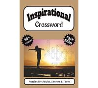 Inspirational Crossword Puzzle Book: Crossword with Easy to Read Print about Inspirational, Uplift, Motivation an More | 6x9 inches, 110 pages | 50+ ... Gift for Vacations, Holidays and Free Times