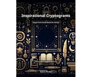 Inspirational Cryptograms: Large Print Puzzle Book for Adults | 8.5x11 inches, 130 pages | 100 Puzzles | Gift for Kids, Adults, Seniors