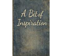 Inspirational Daily Journal: With Inspirational Quotes on Almost Every Page