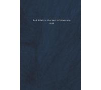 Inspirational Gift for Muslim Women Friend Teacher Teen Co-worker: Lined 120 page Journal, "And Allah is the best of planners" 8:30 Quran Verse, ... w/Quote from Quran on each page, 6"x9"