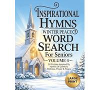 Inspirational Hymns | Winter Peace Large Print Word Search For Seniors Volume 4 | 50 More Easy Puzzles Inspired by Hymns of Comfort, Stillness, ... Seniors, Big Font, Cognitive Games For Adults