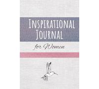Inspirational Journal for Women: Daily Reflection for Women | Motivational quotes to encourage women on a professional, emotional, health or ... | 6x9, 100 pages | 50 pages of journaling