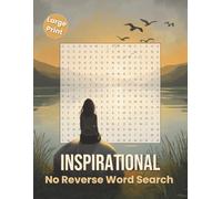 Inspirational No Reverse Word Search: 50 Large Print Puzzles with 21 Words Each | Forward, Down & Diagonal Only | Gentle Challenge Easy Level Word ... and Seniors (No Reverse Word Search Series)