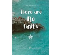 Inspirational Notebook with Quote: There are no limits: Notes of Eternity: The Ancient Collection
