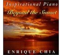 Inspirational Piano: Beyond the Sunset by Enrique Chia (1997-09-09)