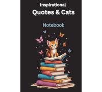 Inspirational Quotes & Cats: Notebook