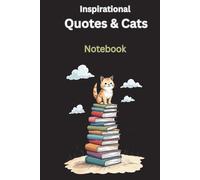 Inspirational Quotes & Cats: Notebook