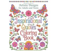 Inspirational Quotes Coloring Book: Artistic Designs for Adults and Teens: 50 Uplifting Words to Boost Your Mood and Confidence