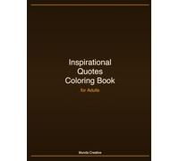Inspirational Quotes Coloring Book: for Adults