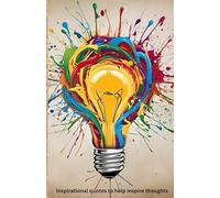 Inspirational Quotes Journal - Daily Motivation Notebook with Uplifting Wisdom (5.25 x 8 Inches, 100 Pages): Unleash Your Inner Spark with Every Page Turn!