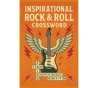 Inspirational Rock & Roll Crossword: Engaging Music-Themed Crosswords Celebrating Rock Legends & Motivation