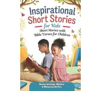 Inspirational Short Stories for Kids: Short Stories with Bible Verses for Children | Courage, Kindness and Faith