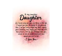 Inspirational Wall Art for Daughters Room, To My Beautiful Daughter Love Quote Poster, Gift from Parents, Baptism Birthday Christmas Keepsake(Unframed,16x24inch(40x60cm))