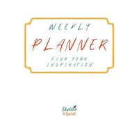 Inspirational Weekly Planner: One Week Per Page with Motivational Quotes, Goals, and Habit Tracker: Stay Focused and Motivated with 52 Weekly Spreads for Personal Growth