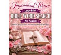 Inspirational Women of the Bible Large Print Bible Word Search for Seniors: 100 Puzzles & Stories of the Women Who Shaped Biblical History | Faith, Courage, Wisdom, Redemption & More