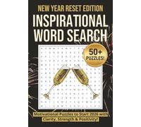 Inspirational Word Search 2026: 55 Uplifting Puzzles to Start the New Year with Clarity, Motivation & Positivity | 6X9 110pg