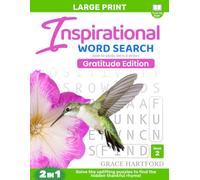 Inspirational Word Search Book for Adults, Teens & Seniors: Gratitude Edition - 2-in-1: Solve the Uplifting Puzzles to Find the Hidden Thankful Rhyme! (Uplifting Word Search)