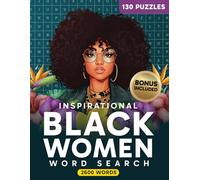 Inspirational Word Search Book for Black Women: 130 Empowering Puzzles To Celebrate African American Women with Positive Affirmations and Motivational Quotes