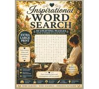 Inspirational Word Search - Extra Large Print: 50 Uplifting and Creative Brain Teasers with Easy to See Print for Engaging your Mind in a Heartwarming ... (Extra Large Print Word Search Puzzle Books)