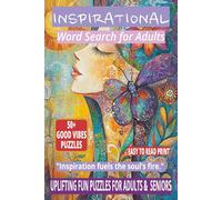 INSPIRATIONAL WORD SEARCH FOR ADULTS: 50+ Easy-to-Read Puzzles in a Word Find Book About Motivation, Mindfulness, Anxiety Relief & Success Mindset for ... WORD SEARCH SERIES: HEALTH & WELLNESS)